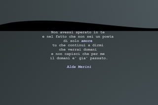 Ovunque tu sia: una poesia di Alda Merini