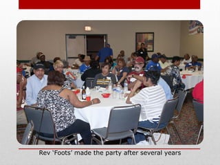 Rev ‘Foots’ made the party after several years
 