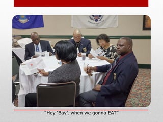 “Hey ‘Bay’, when we gonna EAT”
 