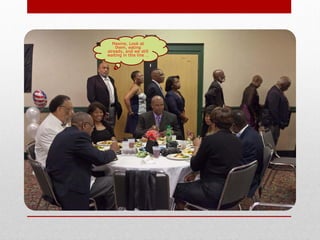 Maxine, Look at
them, eating
already, and we still
waiting in this line …
 