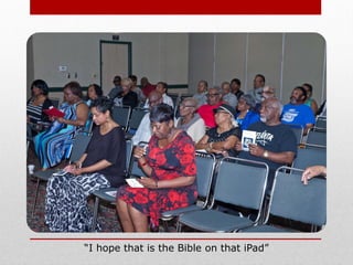 “I hope that is the Bible on that iPad”
 