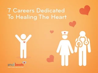 7 Careers Dedicated To Healing The Heart