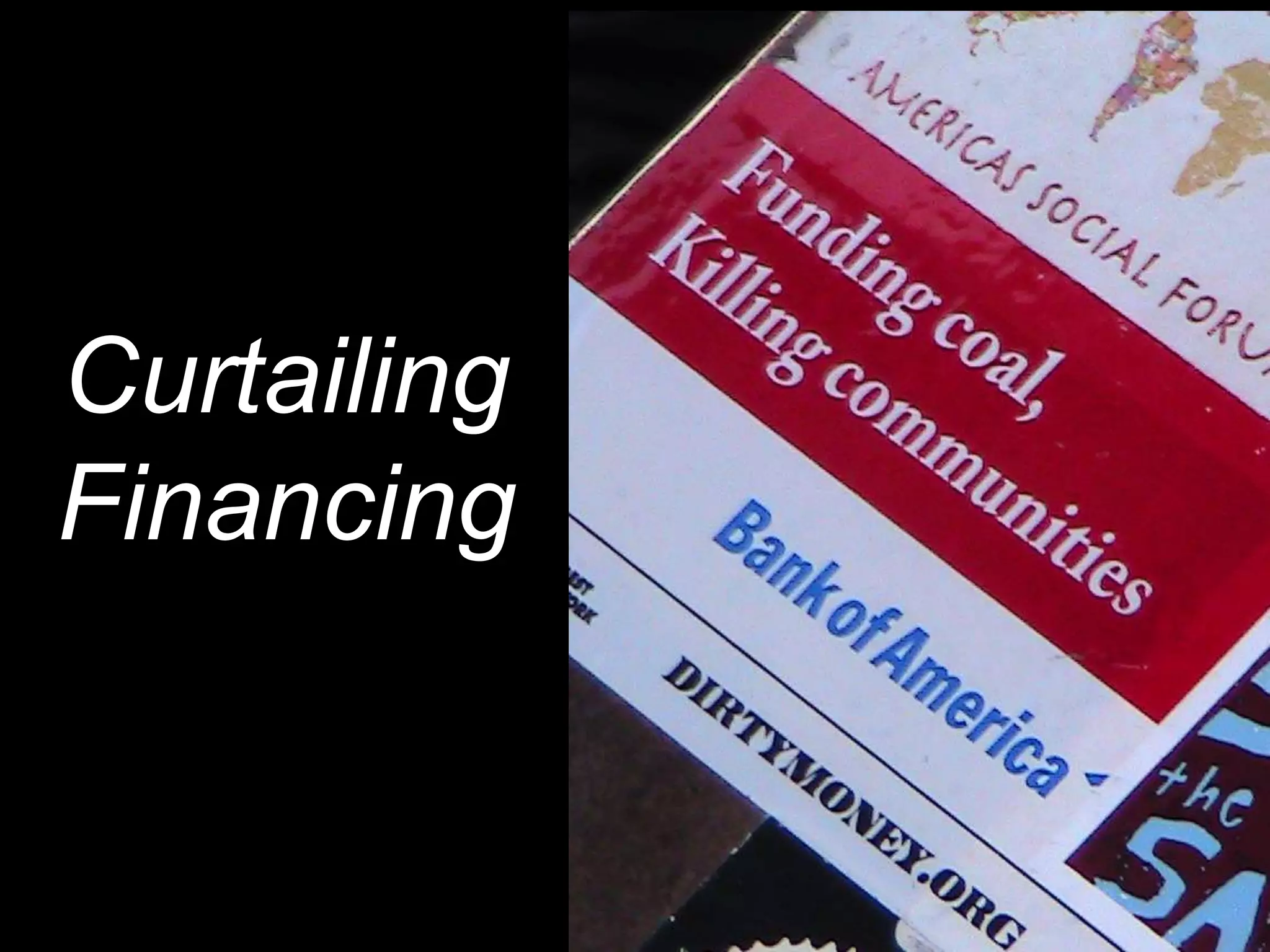 Curtailing
Financing
 