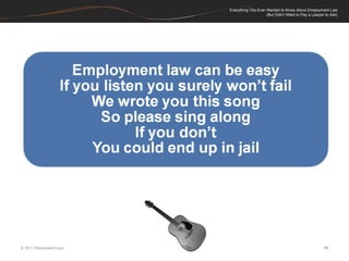 Everything You Ever Wanted to Know About Employment Law (But Didn't Want to Pay a Lawyer to Ask)