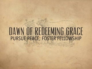 Pursue Peace; Foster Fellowship