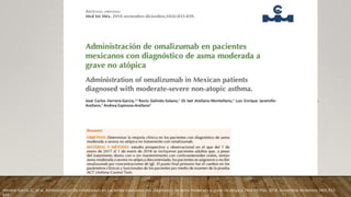 Herrera-García JC, et al. Administración de omalizumab en pacientes mexicanos con diagnóstico de asma moderada a grave no atópica. Med Int Méx. 2018. noviembre-diciembre;34(6):833-
839
 