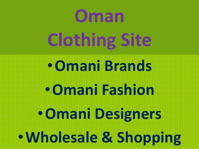 Oman Designer Apparel and Brand Accessories