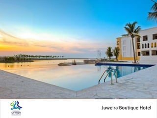 Juweira Boutique Hotel
 