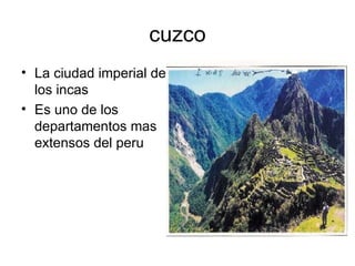 cuzco ,[object Object],[object Object]
