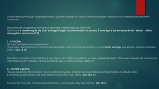 Diante dessa afirmação nos perguntamos, quando Abraão viu Jesus? Existem passagens bíblicas muito interessantes de serem
analisadas.
Mas antes de analisarmos temos que aprender o significado de TEOFANIA.
Teofania é a manifestação de Deus em algum lugar, acontecimento ou pessoa. É uma figura da encarnação do  Senhor - Bíblia
Apologética de Estudo (ICP)
I - A TOCHA;
Há uma tipologia muito interessante:
"E sucedeu que posto o sol, houve muita escuridão, e eis um forno de fumaça, e uma tocha de fogo, que passou aquelas metades.
(ARA)"  (Gn 15.17)
Prestaram atenção na tocha? Isso é uma figura de caráter messiânico, ou seja, representa Jesus. Tanto que naquele dia o senhor fez
uma aliança com Abraão. Vamos considerar que o Verbo era Deus. (Jo 1.1)
II - OS TRÊS VARÕES;
"Depois apareceu-lhe o Senhor nos carvalhais de Manre, estando ele assentado à porta da tenda, no dia de calor.
E levantou os seus olhos, e eis três varões em pé junto a ele. (ARA)" (Gn 18.1-2)
Trata-se de mais uma manifestação teofânica, pois Abraão disse Meu Senhor. (Gn 18.3)
 