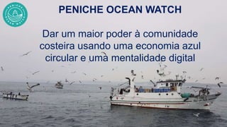 O Mar das Oportunidades Peniche Patrimonium nov2019