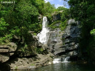 Cachoeira 2
 