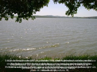 Em 28 construção começou empresidente Juscelino Kubitscheck assinou, no Palácio
  Sua de fevereiro de 1957, o julho de 1958, tendo a primeira unidade entrado
 em O reservatório, Petrópolis, o decreto que autorizavadas maiores dakm de
    Rio Negro, em um dosconstrução dessa usina, uma a km² e 3.500da Usina
     operação em 1963. A maiores do Brasil, com 1.440 construção América
Hidrelétrica de Furnas. Fazer uma se municípioscolapso energético do País, na um
   Latina na época, permitiu que34 evitasse o de Minas essencial para cumprir
                perímetro, banha grande hidrelétrica era Gerais.
                        plano de metas dode 60.
                                  década ex-presidente JK.
 