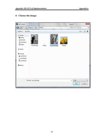 Appendix (II) GUI of Implementation Appendices
26
4- Choose the image:
 