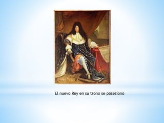 El nuevo Rey en su trono se posesiono
 