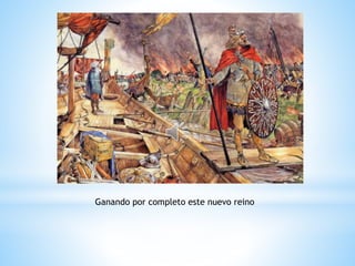 Ganando por completo este nuevo reino
 