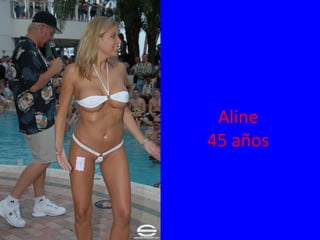Aline
45 años
 