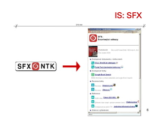 IS: SFX
210 mm




                   6
 