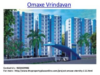 Omaxe Vrindavan

Contact Us : 9650429986
For more : http://www.thepropertyplazaonline.com/project-omaxe-eternity-111.html

 