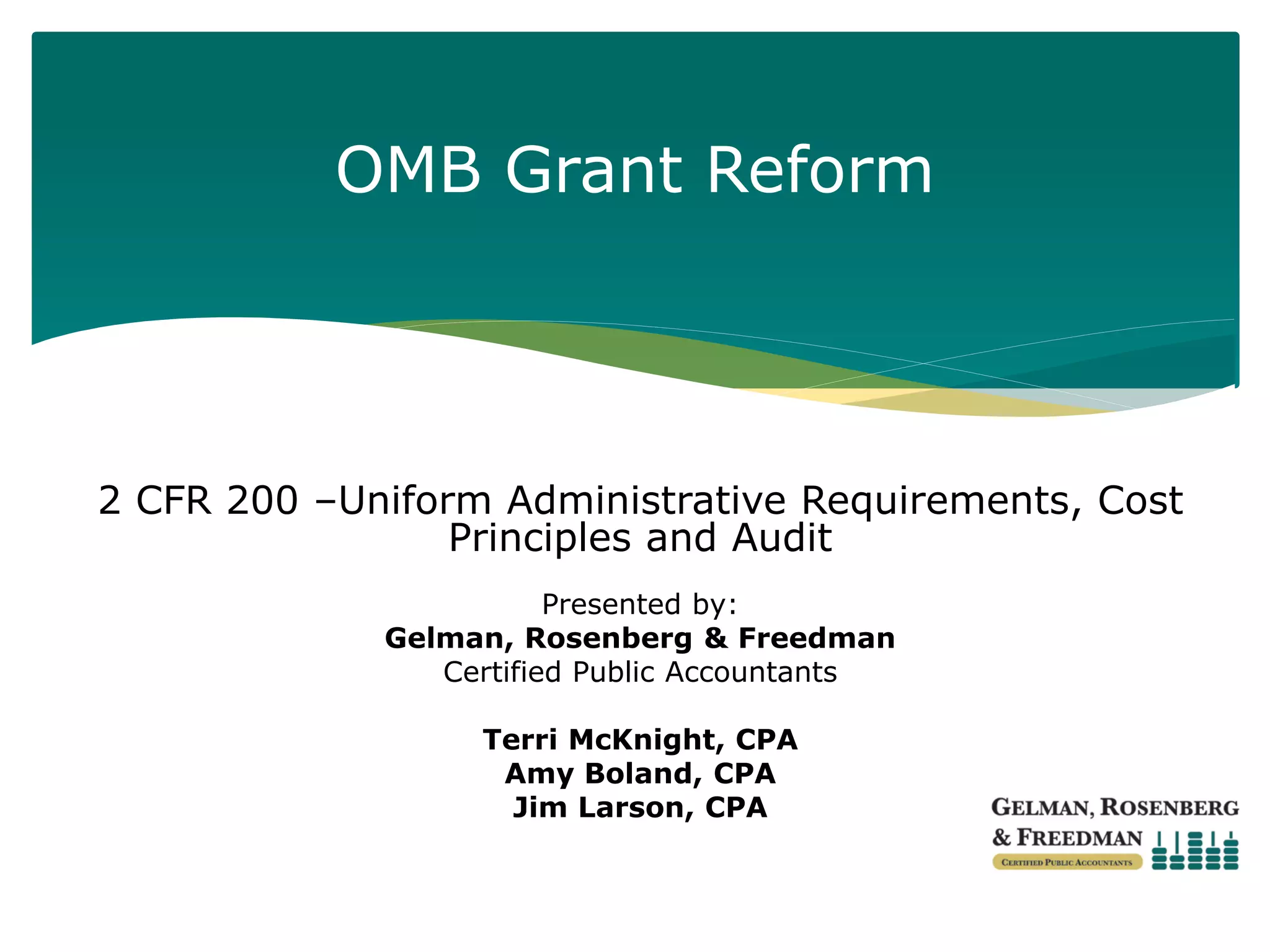 2 CFR 200 Uniform Administrative Requirements, Cost Principles and Audit PPT