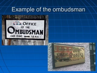 Example of the ombudsman
 