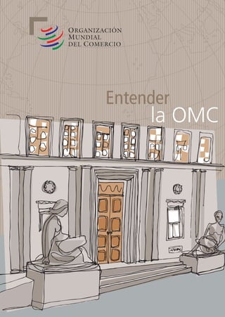 la OMC
Entender
ISBN: 978-92-870-3750-3
 