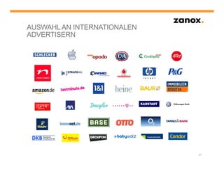 AUSWAHL AN INTERNATIONALEN
ADVERTISERN




                             27
 