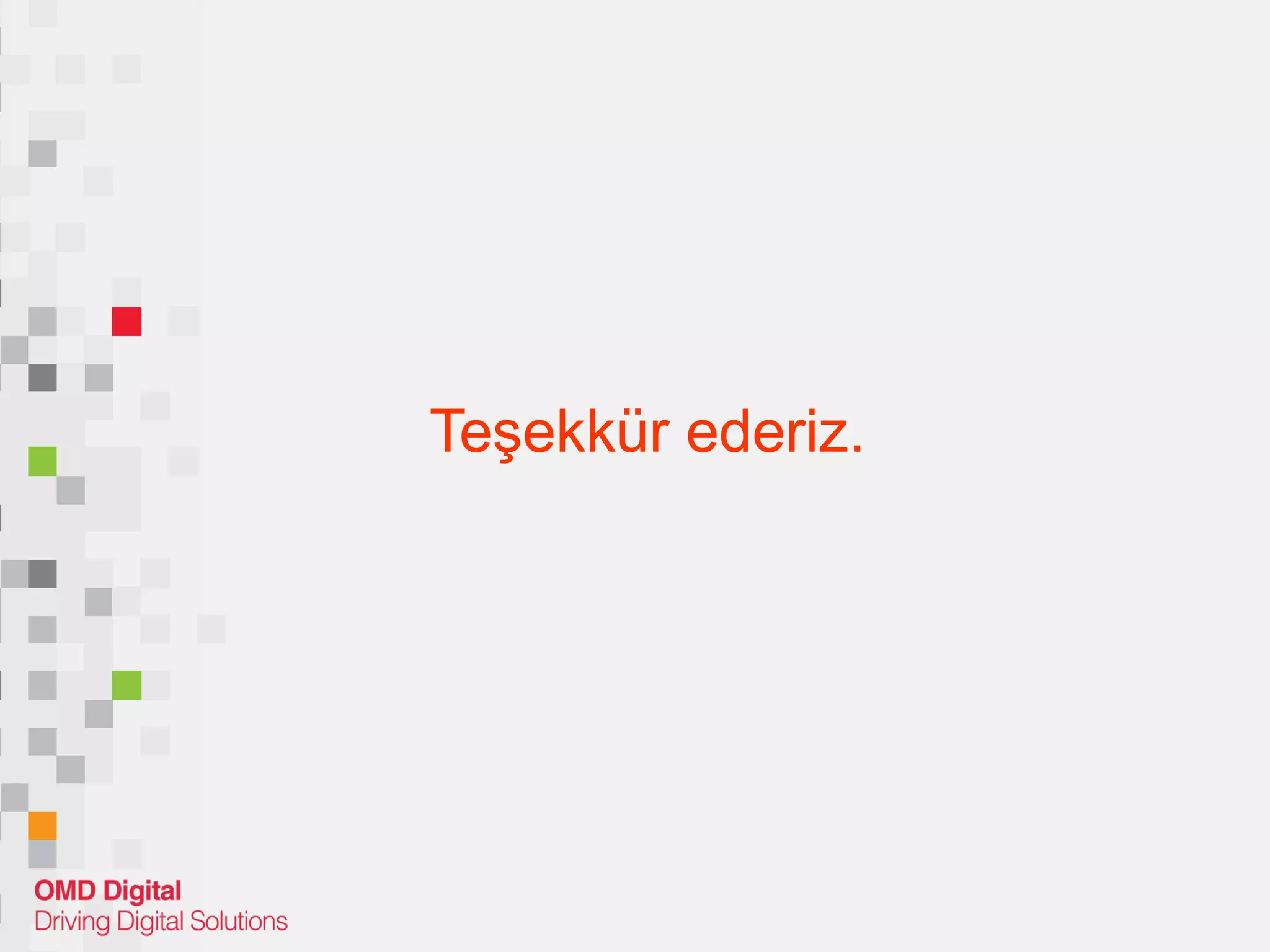Teşekkür ederiz. 