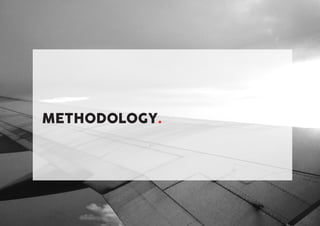 METHODOLOGY.
 