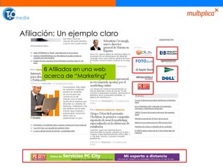 6  Afiliados en una web acerca de “Marketing ” Afiliación: Un ejemplo claro 
