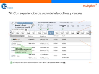 7#  Con experiencias de uso más interactivas y visuales 