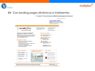 8#  Con landing pages dinámicas e inteligentes 