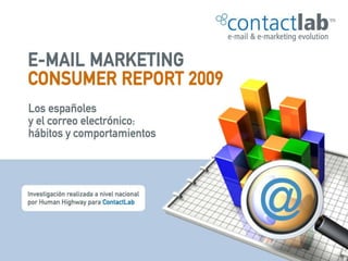 EMAIL MARKETING CONSUMER REPORT 2009


El uso del correo electrónico en España
 