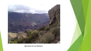 Barranco en La Gomera
 