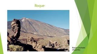 Roque
Roque Cinchado
(Tenerife)
 