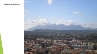 Serra de Montserrat
 