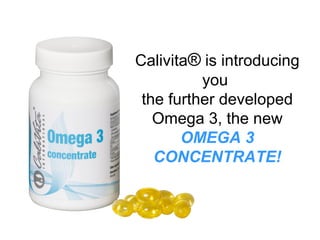 Omega 3 concentrate