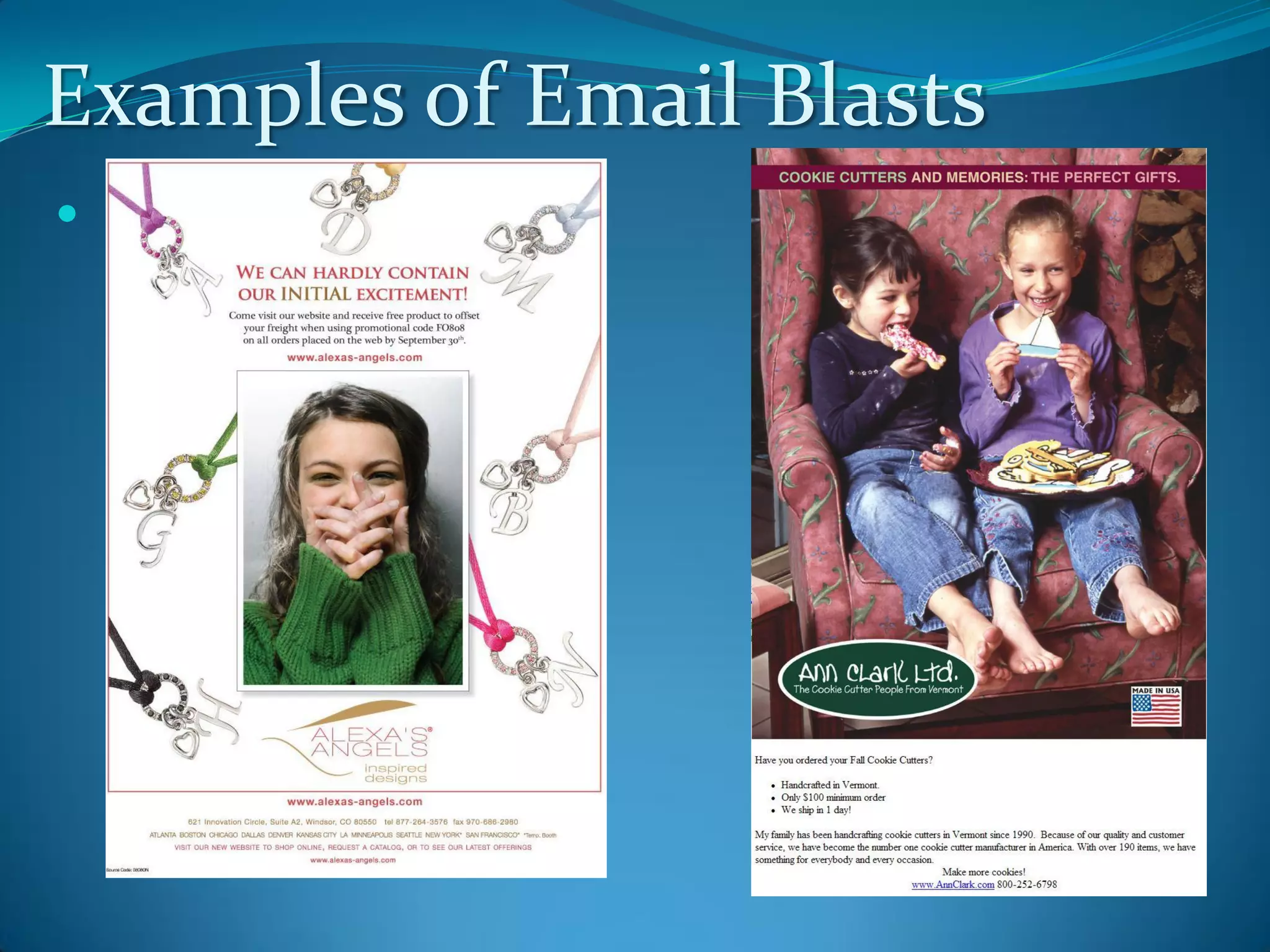 Examples of Email Blasts

 