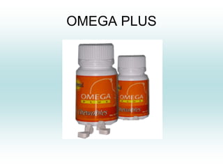 OMEGA PLUS
 