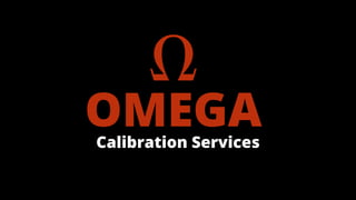 OMEGA
Calibration Services
 
