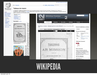 WIKIPEDIA
mercredi 5 juin 13
 