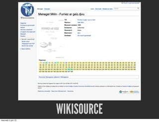 WIKISOURCE
mercredi 5 juin 13
 