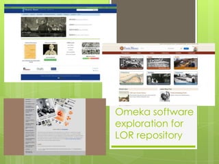 Omeka software
exploration for
LOR repository
Robin Fay @georgiawebgurl
 