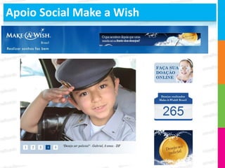 Apoio Social Make a Wish
 