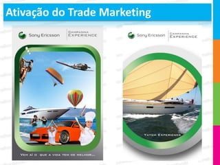 Ativação do Trade Marketing
 