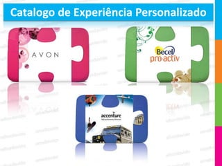 Catalogo de Experiência Personalizado
 