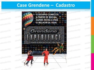 Case Grendene – Cadastro
 