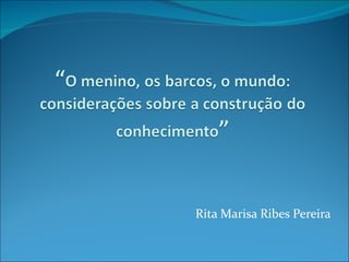 Rita Marisa Ribes Pereira 