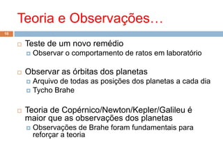 A Ciência avança…8Gravitação UniversalRelatividade GeralA velocidade da luz é o limite de transmissão