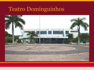 Teatro Dominguinhos
 